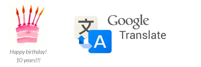 10 aniversari de Google Translate